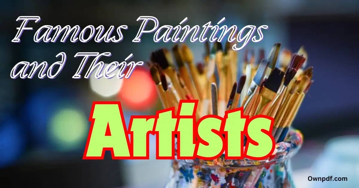 Famous Paintings and Their Artists