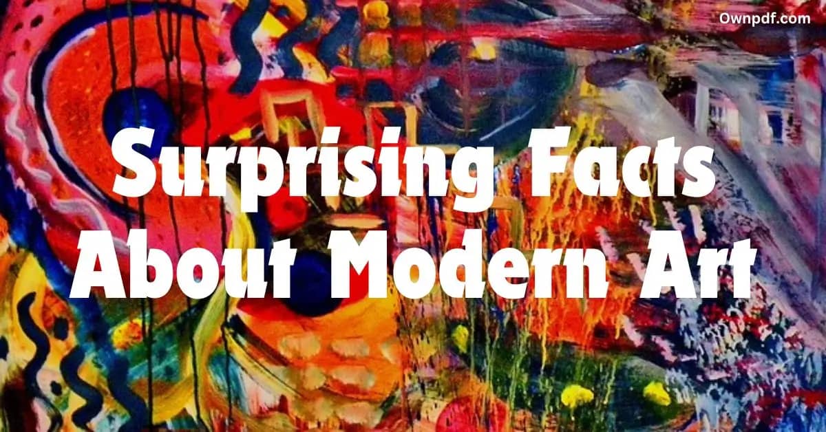 Surprising Facts About Modern Art